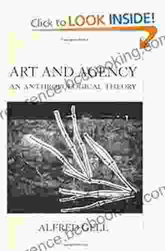 Art And Agency: An Anthropological Theory