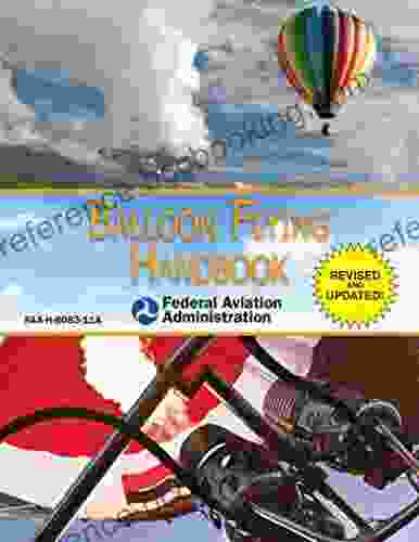 Balloon Flying Handbook: FAA H 8083 11A