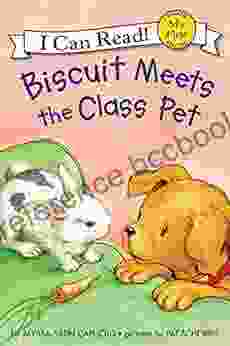 Biscuit Meets The Class Pet (My First I Can Read)