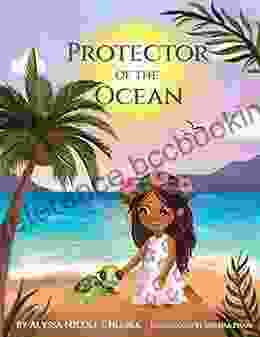 Protector Of The Ocean: A Children S About Protecting Our Environment