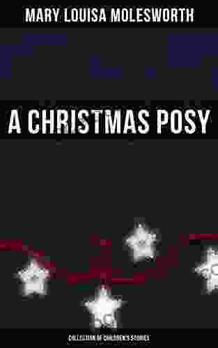 A Christmas Posy (Collection Of Children S Stories)