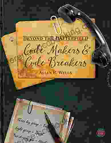 Beyond The Battlefield: Code Makers And Code Breakers Creating And Cracking Unbreakable Codes Grades 4 9 Leveled Readers (32 Pgs)
