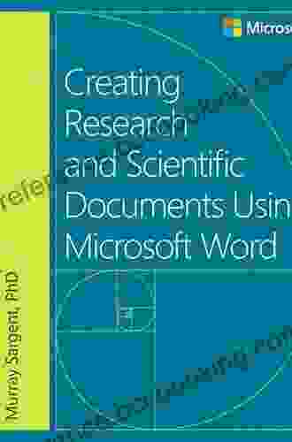 Creating Research And Scientific Documents Using Microsoft Word