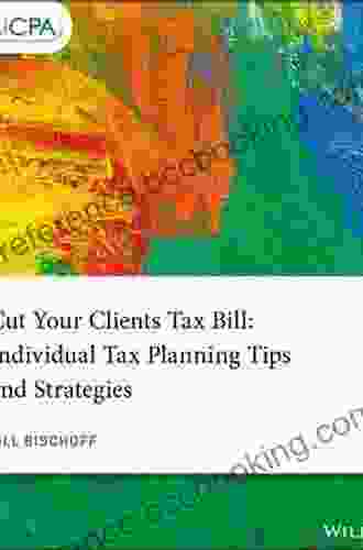 Cut Your Client S Tax Bill: Individual Planning Tips And Strategies (AICPA)