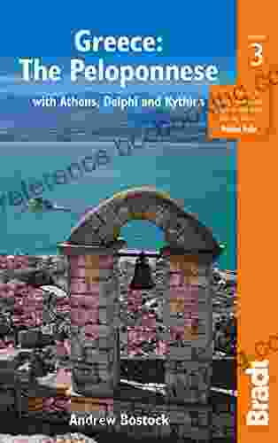 Greece: The Peloponnese: With Athens Delphi And Kythira (Bradt Travel Guides)