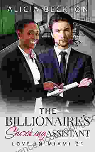 The Billionaire S Shocking Assistant: BWWM Billionaire Boss Secret Pasts Surprise Favors Romance (Love In Miami 21)