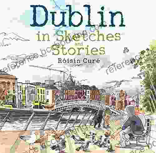 Dublin In Sketches And Stories