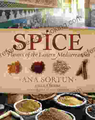 Spice: Flavors Of The Eastern Mediterranean