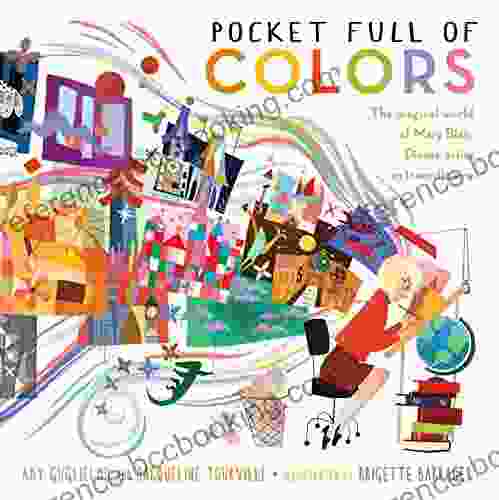 Pocket Full Of Colors: The Magical World Of Mary Blair Disney Artist Extraordinaire