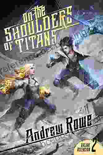 On The Shoulders Of Titans (Arcane Ascension 2)