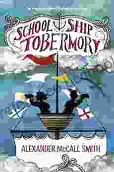 School Ship Tobermory Alexander McCall Smith