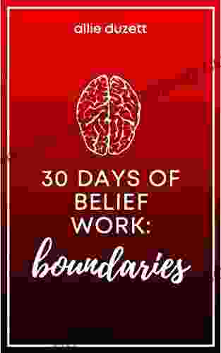 30 Days Of Belief Work: Boundaries
