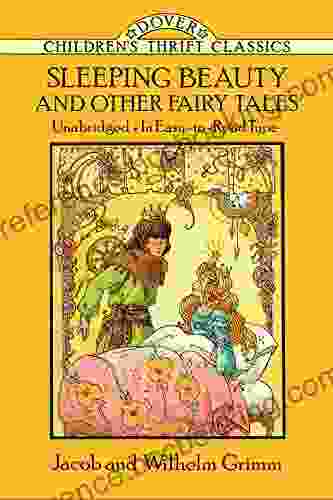 Sleeping Beauty And Other Fairy Tales (Dover Children S Thrift Classics)