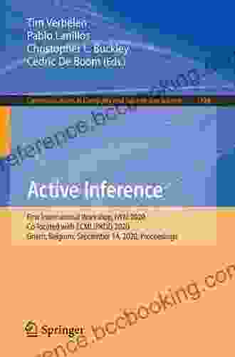Active Inference: First International Workshop IWAI 2024 Co Located With ECML/PKDD 2024 Ghent Belgium September 14 2024 Proceedings (Communications Computer And Information Science 1326)