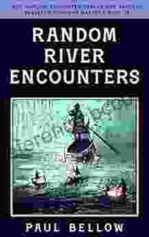 Random River Encounters: Helpful Random Table Encounters For Fantasy RPG (RPG Random Encounter Tables For Fantasy Tabletop Dungeon Masters 17)