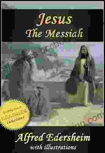 JESUS THE MESSIAH Illustrated Abridged Edition Of The Life And Times Of Jesus The Messiah