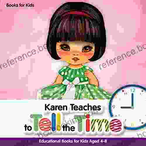 For Kids: Karen Teaches To Tell The Time Educational For Kids