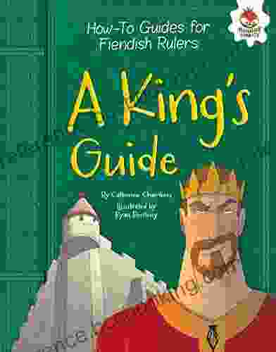A King S Guide (How To Guides For Fiendish Rulers)