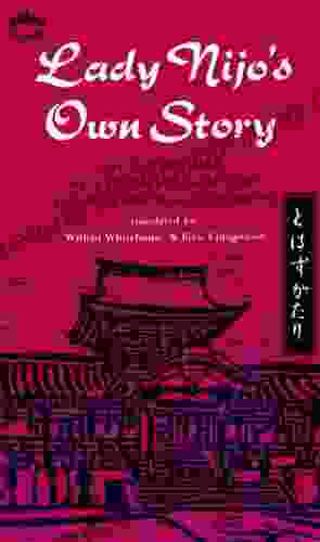 Lady Nijo S Own Story: The Candid Diary Of A Thirteenth Century Japanese Imperial Concubine