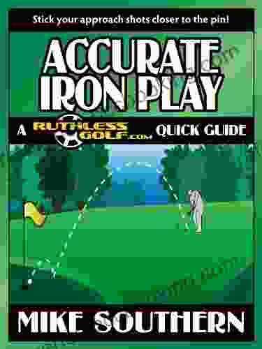 Accurate Iron Play: A RuthlessGolf Com Quick Guide