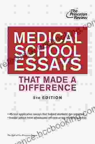 Medical School Essays That Made A Difference 5th Edition (Graduate School Admissions Guides)
