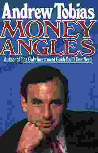 Money Angles Andrew Tobias