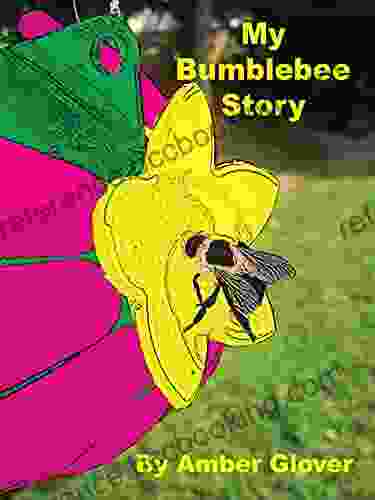 My Bumblebee Story (Nature Adventures)