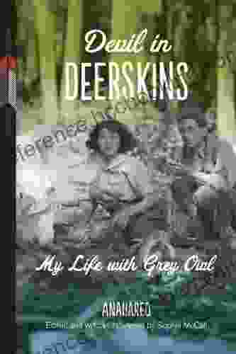 Devil In Deerskins: My Life With Grey Owl (First Voices First Texts 1)