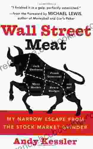 Wall Street Meat: My Narrow Escape From The Stock Market Grinder