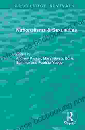 Nationalisms Sexualities (Routledge Revivals) Andrew Parker