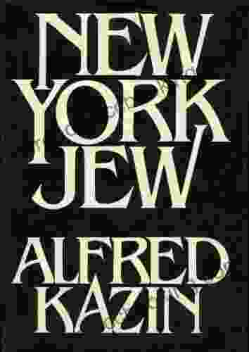 NEW YORK JEW Alfred Kazin
