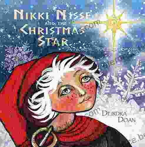Nikki Nisse And The Christmas Star: A Nordic Tale Of Santa