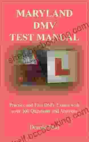 OHIO DMV TEST MANUAL: Practice And Pass DMV Exams With Over 300 Questions And Answers
