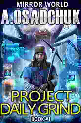 Project Daily Grind (Mirror World #1) LitRPG