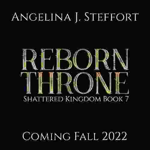 Reborn Throne (Shattered Kingdom 7)