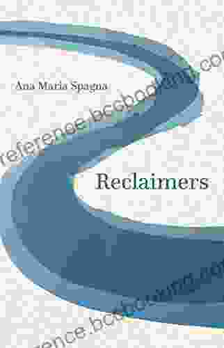 Reclaimers Ana Maria Spagna