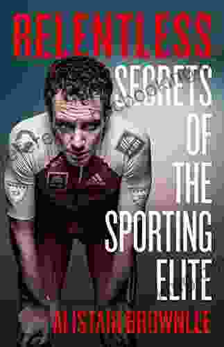 Relentless: Secrets Of The Sporting Elite