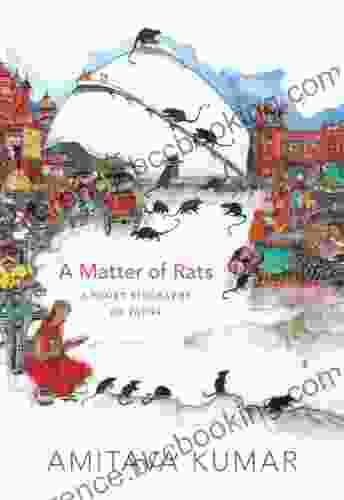 A Matter Of Rats: A Short Biography Of Patna