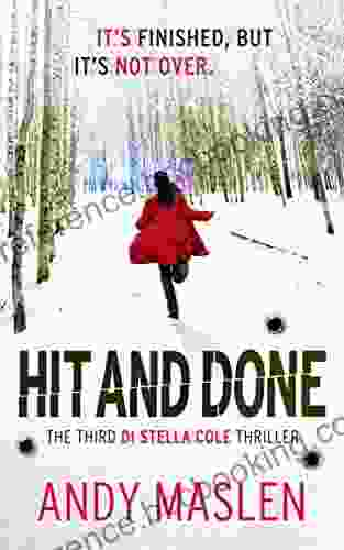 Hit And Done: Shortlisted For Storyteller Award 2024 (The DI Stella Cole Thrillers 3)
