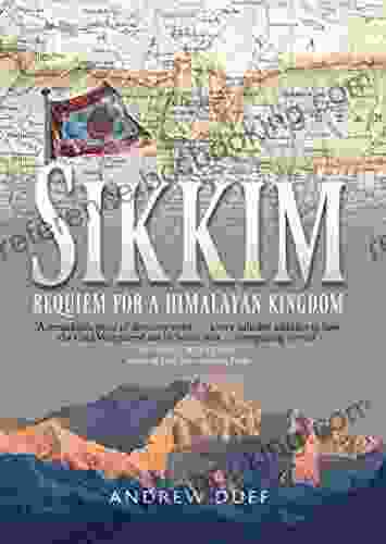 Sikkim: Requiem For A Himalayan Kingdom