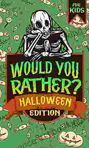 Would You Rather Halloween Edition For Kids