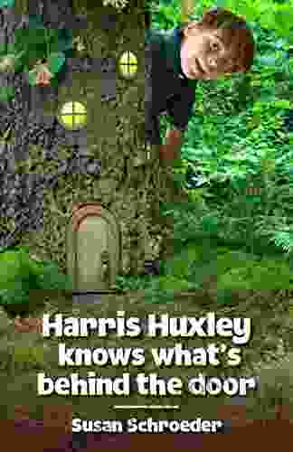 Harris Huxley Knows What S Behind The Door