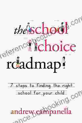 The School Choice Roadmap: 7 Steps To Finding The Right School For Your Child