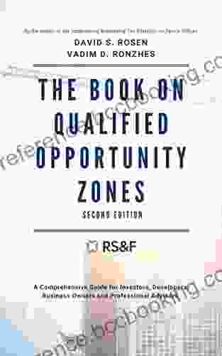 On Qualified Opportunity Zones: A Comprehensive Guide For Investors Developers Business Owners And Professional Advisors