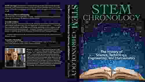 STEM Chronology: The History Of Science Technology Engineering And Mathematics