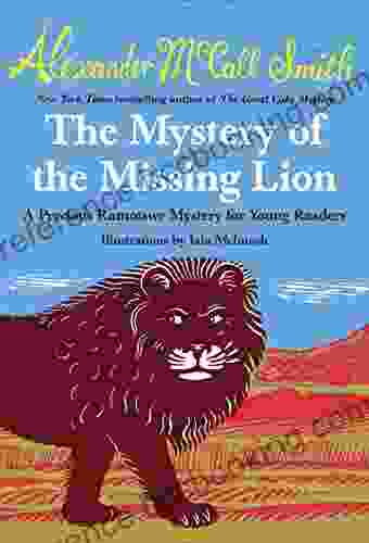 The Mystery Of The Missing Lion (Precious Ramotswe Mystery 3)