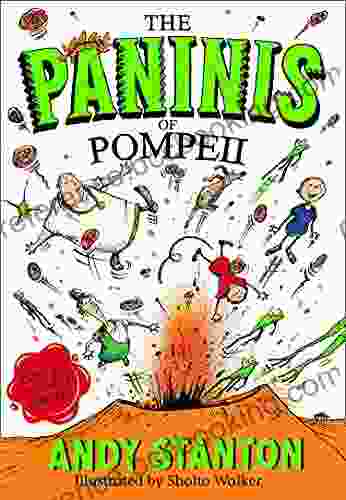 The Paninis Of Pompeii Andy Stanton