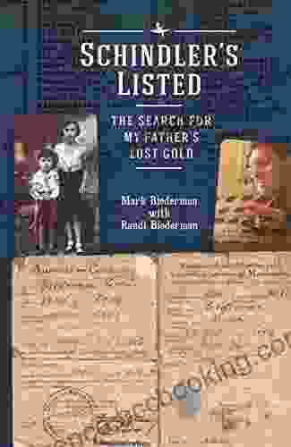 Schindler S Listed: The Search For My Father S Lost Gold (The Holocaust: History And Literature Ethics And Philosophy)