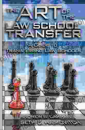 The Art Of The Law School Transfer: A Guide To Transferring Law Schools