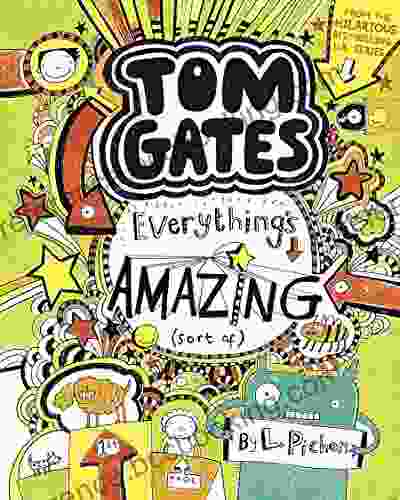 Tom Gates: Everything S Amazing (Sort Of)